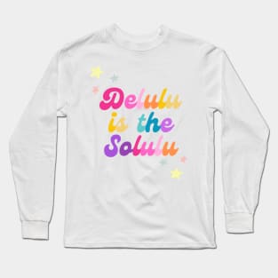 Delulu is the solulu (white) Long Sleeve T-Shirt